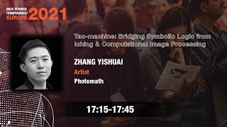 [DSC Europe 21] Bridging Symbolic Logic from Iching & Computational Image Processing - Zhang Yishuai
