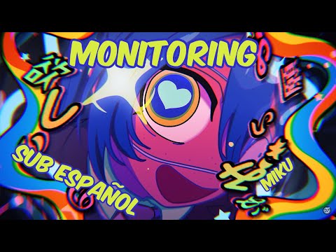 Monitoring - Hatsune Miku - Sub Español