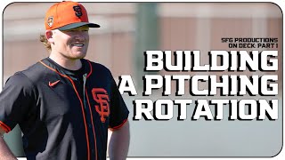 Building the 2024 San Francisco Giants Pitching Rotation | Baseball Ops and Player Points of View