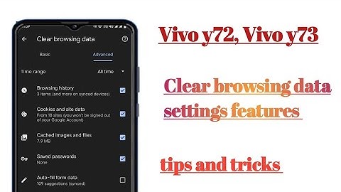 Vivo y72, y73 clear browsing data settings features tips and tricks