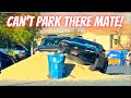 CAN&#39;T PARK THERE MATE!  --- Bad drivers &amp; Driving fails -learn how to drive #1094