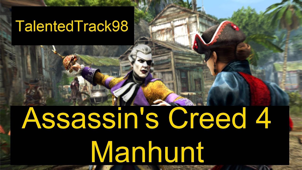 Assassin's Creed 4 - 9.5k MoneyBomb only Manhunt