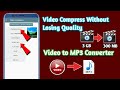 Video Compressor Without losing Quality |Video ko mp3 me convert kaise kare |Video to mp3 converter