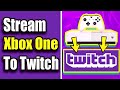 How to Stream XBOX ONE to TWITCH at 1080p with NO PC NEEDED! (Easy Method)