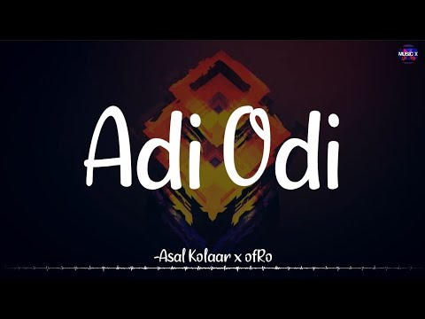   Lyrics   Asal Kolaar x ofRo  AttiCulture   AdiOdi