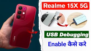 realme 15x 5g me usb debugging kaise kare | how to enable usb debugging in realme 15x 5g