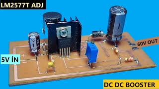 How To Make High Power DC DC Booster Circuit LM2577 ( with feedback / Constant Voltage Controlled)