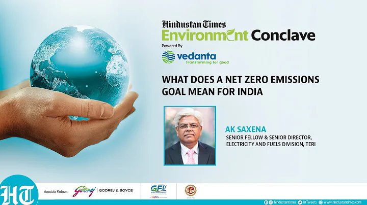 HT Environment Conclave: What Does A Net Zero Emissions Goal Mean For India?