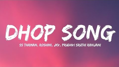 Dhop song lyrics - Game Changer || SS Thaman, Roshini, JKV, Prudhvi Sruthi Ranjani
