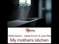 My mothers kitchen  josep arrom vlada asanin  juan rey