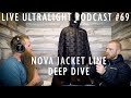 Nova jacket line deep dive  live ultralight podcast 69