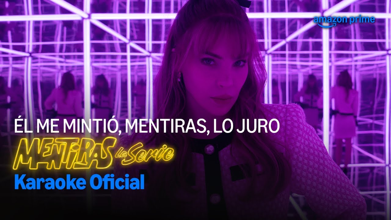 Él Me Mintió, Mentiras, Lo Juro | Mentiras: La Serie