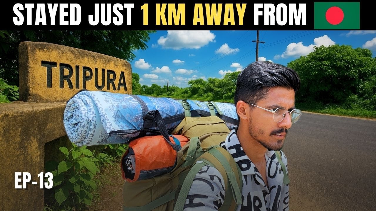 BANGLADESH BORDER was so close! | Episode 13 of NORTH EAST JOURNEY for 45 days.