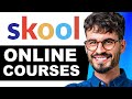 How to use skoolcom for beginners step by step tutorial  online courses  community