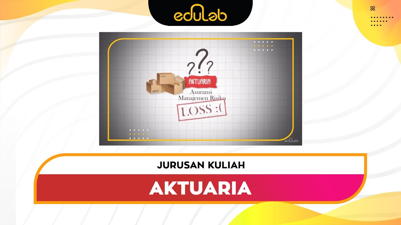 Jurusan Kuliah : Aktuaria