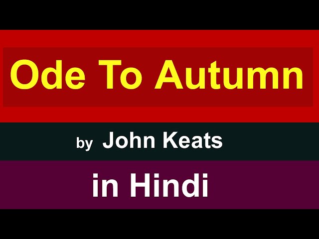 Ode to autumn by john keats in hindi class=