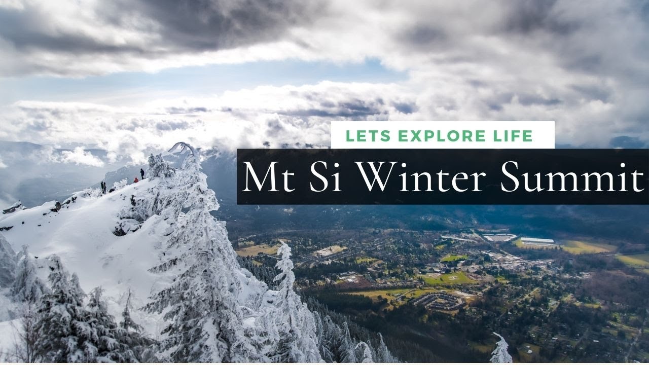 Mt Si Winter Summit Hiking 2021 - Youtube