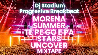 Download lagu MORENA X SUMMER X TE PE GO E PA X STARS X UNCOVER MIXTAPE REMIX BREAKBEAT FULLBASS • Dj Stadium