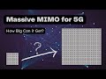 Massive MIMO for 5G: How Big Can it Get?