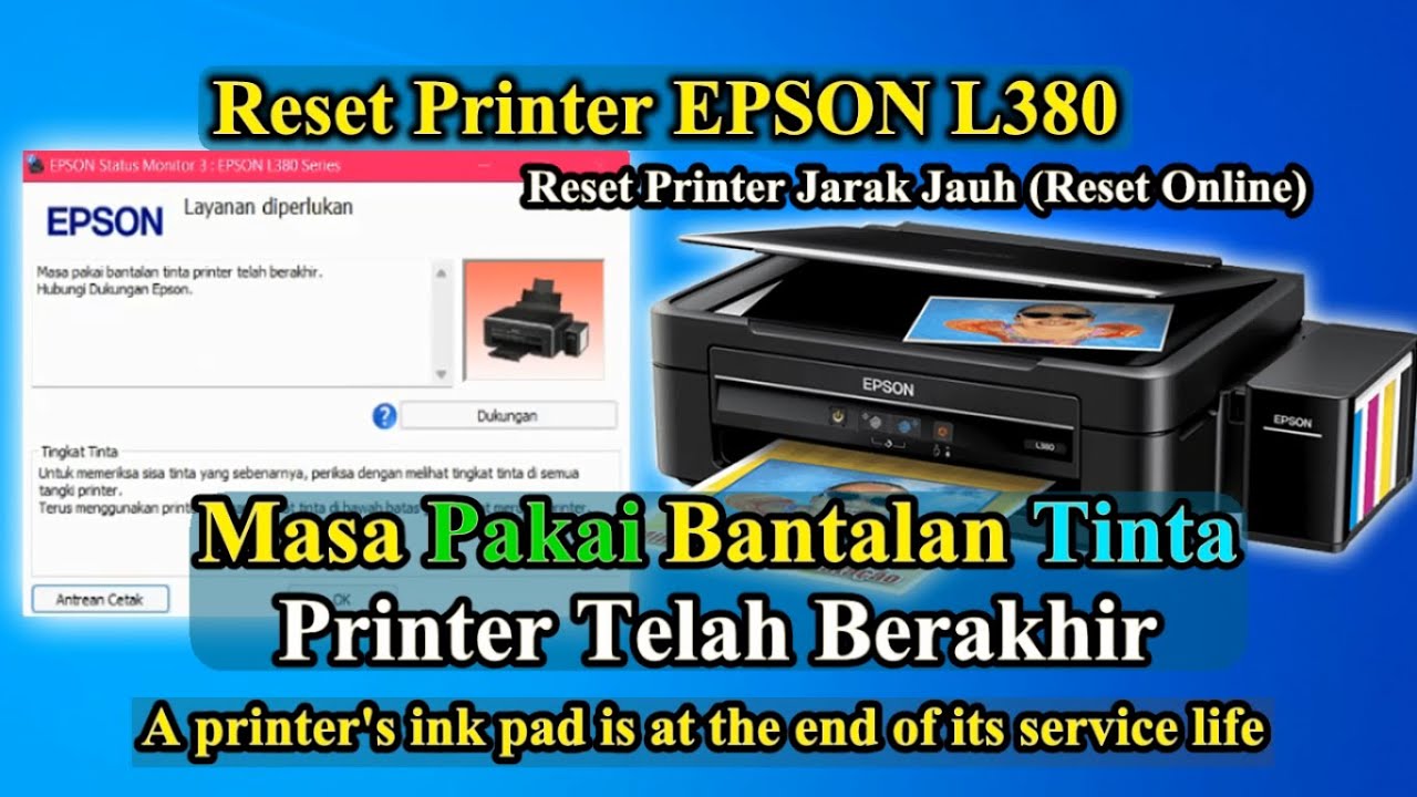 Cara Reset Printer EPSON L380, Masa Pakai Bantalan Tinta Printer Telah