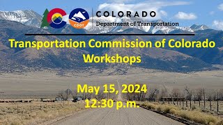Transportation Commission Workshops 051524