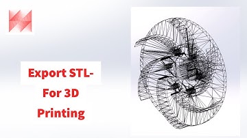 Solidworks Export Model For 3D Printing- STL File