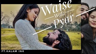 Waise wala pyar lyrics || Uk07rider x savya rides|| ft. kalam ink|| Rap song