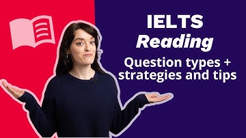 IELTS Academic Reading: Question types, strategies and tips  | TakeIELTS Preparation