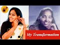 My Transformation | Stop Body Shaming | എന്റെ മാറ്റങ്ങൾക്കു പിന്നിലെ കഥ |Story Behind My Change
