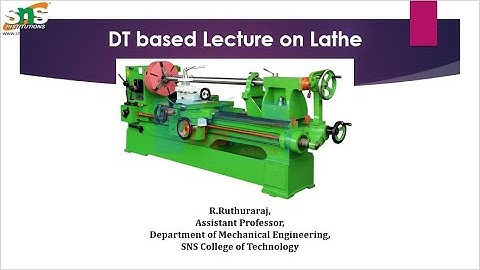 DT based Lecture on Lathe | Basic Civil and Mechanical Engineering | SNS Institutions
