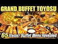 $13 All You Can Eat Buffet in Tokyo Toyosu Japan 65 Dishes!
