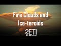 Big Picture Science: Fire Clouds and Ice-teroids - Dec 14, 2020