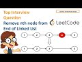 Remove Nth Node From End of List - Leetcode top interview question