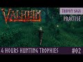 Valheim - Trophy Hunt Saga - Practise 02