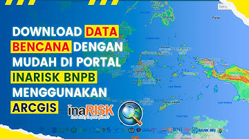 Download Data Bencana di Inarisk BNPB | Bisa Diubah Menjadi SHP!!