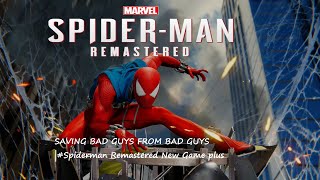 SAVING BAD GUYS FROM BAD GUYS |#Spiderman Remastered New Game plus Ultimate Mode CHAPTER 6