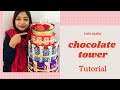 Chocolate tower tutorial