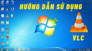 Hướng dẫn sử dụng Phần Mềm VLC Media Player - Nghe nhạc, xem phim Cực Hay