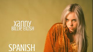 Billie Eilish - xanny ( Lyrics / Spanish / Letra  )