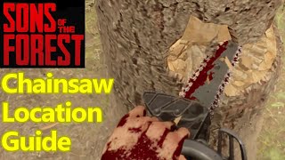 Sons of the Forest chainsaw location guide, how to get the chainsaw