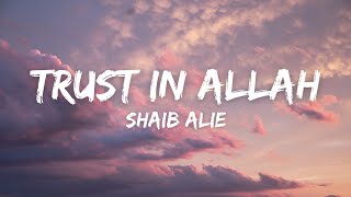Shaib Alie - Trust in Allah (Lyrics) - (Safe Adam Cover) - (Vocals Only)