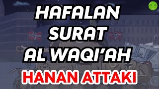 Hafalan Surat Pendek Al Waqiah, Al Falaq, An Nas Murottal Hanan Attaki Animasi Kartun Tank Anak