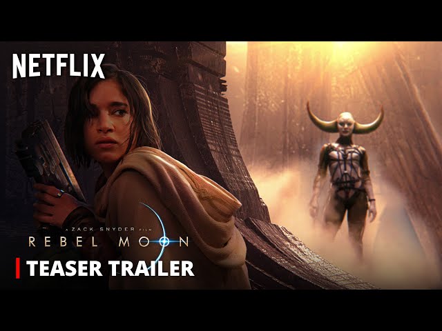 REBEL MOON - Teaser Trailer, Zack Snyder Movie