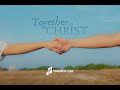 Together in christ  briellieanns official wedding song