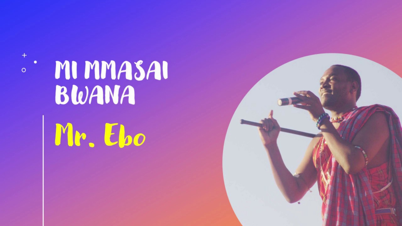 Mr Ebo    Mi Mmasai Bana  Mashairi  Lyrics Audio