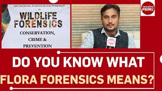 Do You Know What Flora Forensics Means? |@newsfirstprime