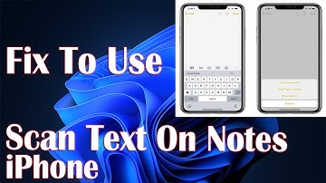Steps To Scan Text Into Notes With Camera On iPhone Or iPad - How To Use