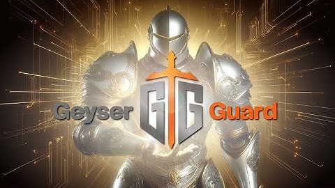 GeyserGuard Software