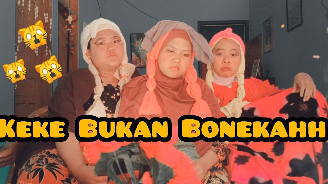 Keke Bukan Boneka Coverparodi Youtube