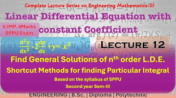 12-Lect -1 Unit - Complete Solution - LINEAR DIFFERENTIAL EQUATION- ENGG MATHS 3 (M3) - SPPU
